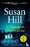 Hill, Susan - A Change of Circumstance