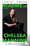 Manning, Chelsea - README.txt - A memoir from one of the world’s most famous whistleblowers