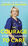 Watson, Christie - The Courage to Care