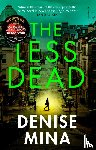 Mina, Denise - The Less Dead