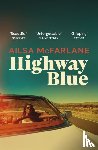 McFarlane, Ailsa - Highway Blue