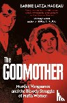 Nadeau, Barbie Latza - The Godmother