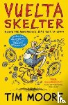 Moore, Tim - Vuelta Skelter