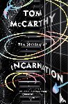 McCarthy, Tom - The Making of Incarnation