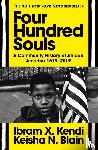 Kendi, Ibram X., Blain, Keisha N. - Four Hundred Souls