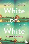 Savas, Aysegul - White on White