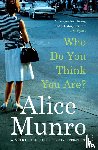 Munro, Alice - Who Do You Think You Are?