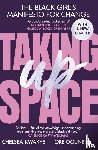 Kwakye, Chelsea, Ogunbiyi, Ore - Taking Up Space