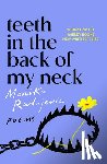 Radojevic, Monika - Teeth in the Back of my Neck