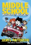 Patterson, James, Tebbetts, Chris - Middle School: Master of Disaster