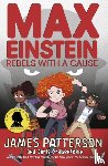 Patterson, James - Max Einstein: Rebels with a Cause