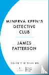 Patterson, James - Minerva Keen’s Detective Club