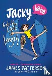 Patterson, James - Jacky Ha-Ha Gets the Last Laugh