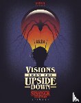  - Visions from the Upside Down