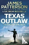 Patterson, James - Texas Outlaw