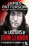 Patterson, James - The Last Days of John Lennon