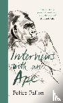 Fallon, Felice - Interviews with an Ape