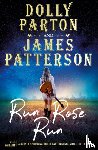 Parton, Dolly, Patterson, James - Run Rose Run