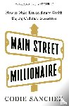 Sanchez, Codie - Main Street Millionaire