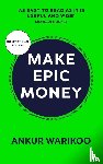 Warikoo, Ankur - Make Epic Money
