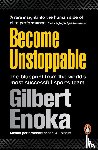 Enoka, Gilbert - Become Unstoppable