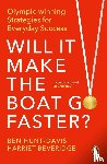 Hunt-Davis, Ben, Beveridge, Harriet - Will It Make the Boat Go Faster