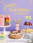 Dunn, Jane - Jane’s Patisserie Celebrate!