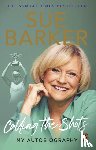 Barker, Sue - Calling the Shots