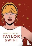 Pop Press - Taylor Swift Lines To Live By