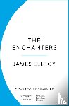 Ellroy, James - The Enchanters