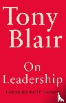Blair, Tony - On Leadership