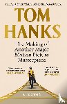 Hanks, Tom - The Making of Another Major Motion Picture Masterpiece