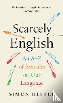 Heffer, Simon - Scarcely English
