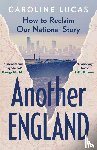 Lucas, Caroline - Another England