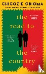 Obioma, Chigozie - The Road to the Country
