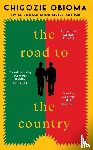 Obioma, Chigozie - The Road to the Country