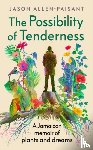 Allen-Paisant, Jason - The Possibility of Tenderness