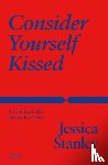 Stanley, Jessica - Consider Yourself Kissed