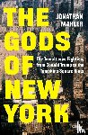 Mahler, Jonathan - The Gods of New York