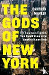 Mahler, Jonathan - The Gods of New York