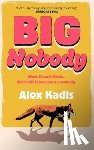 Kadis, Alex - Big Nobody