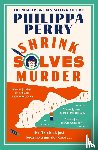 Perry, Philippa - Shrink Solves Murder