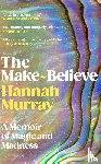 Murray, Hannah - The Make-Believe