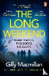 Macmillan, Gilly - The Long Weekend