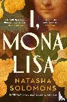 Solomons, Natasha - I, Mona Lisa