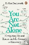 Duckworth, Dr Ken - You Are Not Alone