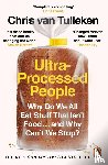 Tulleken, Chris van - Ultra-Processed People