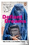 Mahfouz, Sola, Kapoor, Malaina - Defiant Dreams