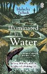 Tallack, Malachy - Illuminated By Water