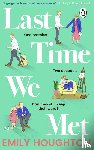 Houghton, Emily - Last Time We Met